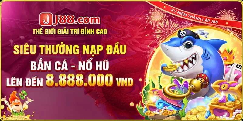 Khuyến mãi khi tham gia chơi bắn cá, nổ hũ