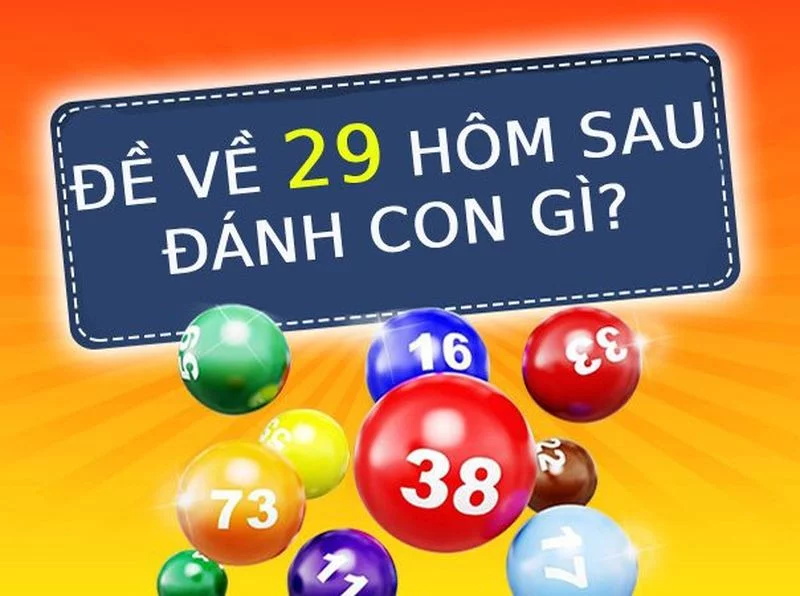 Đề về 29 hôm sau đánh con gì không còn là nỗi lo của lô thủ Việt Nam